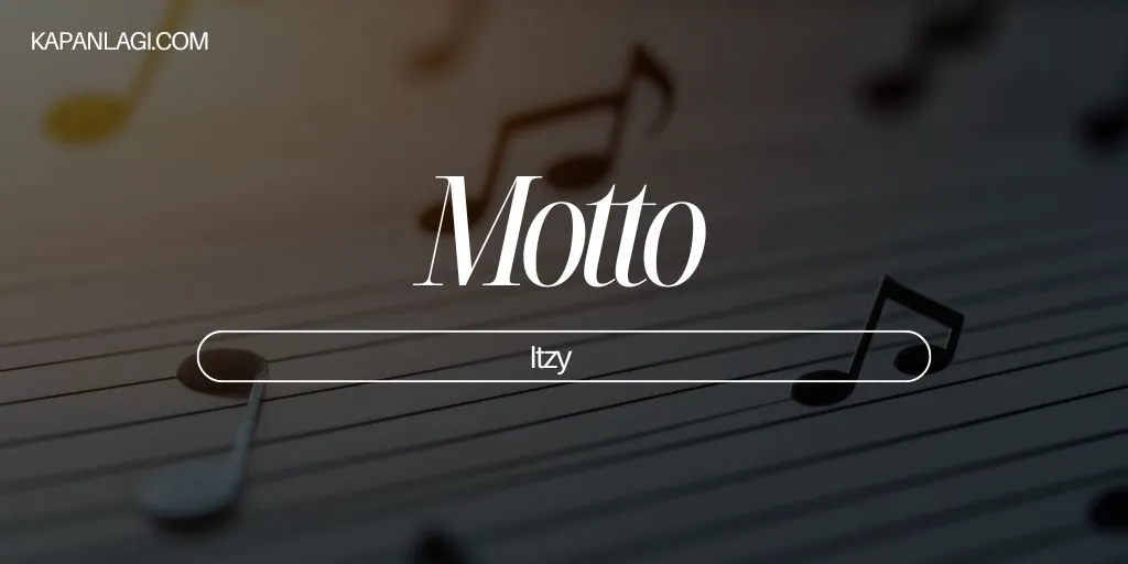 Lirik Motto - ITZY