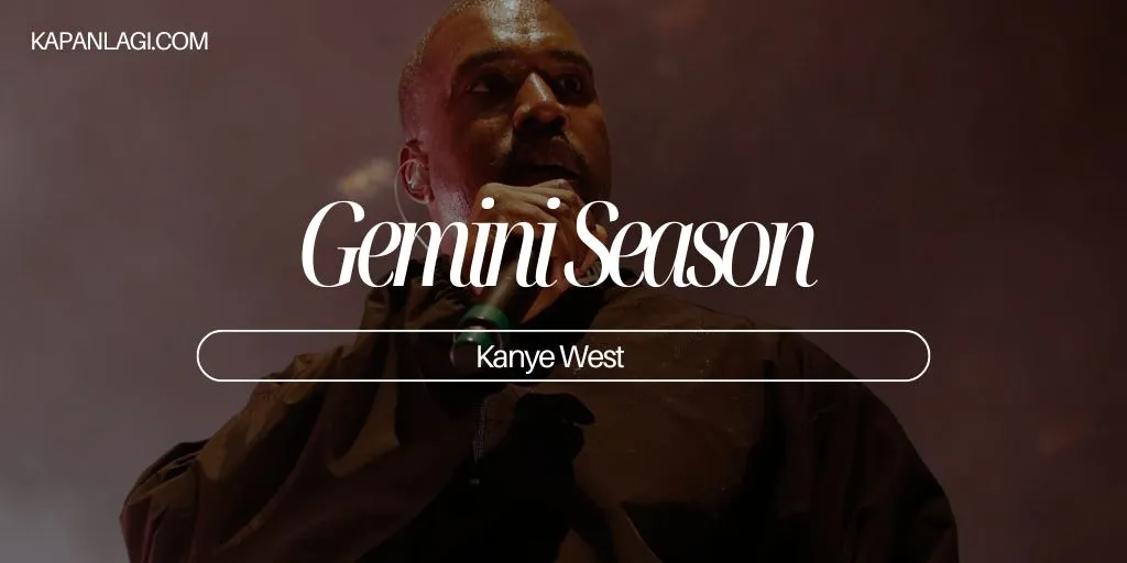 Lirik Gemini Season - Kanye West