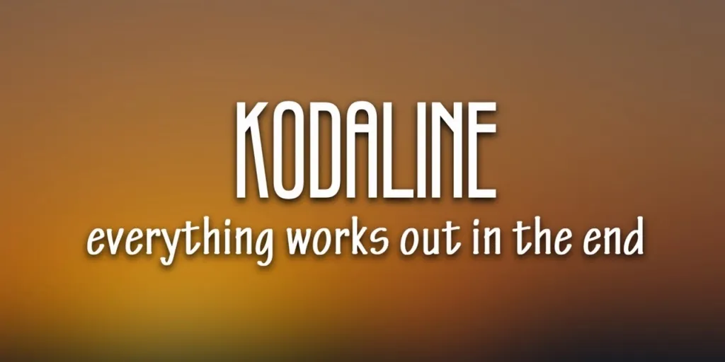 Kodaline - Everything Works Out In The End