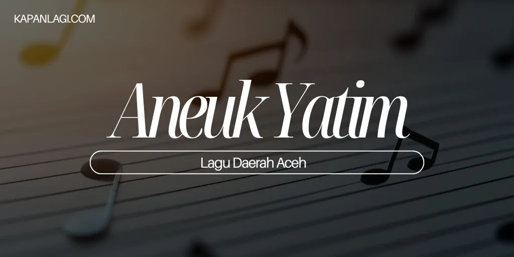 Lagu Daerah Aceh - Aneuk Yatim