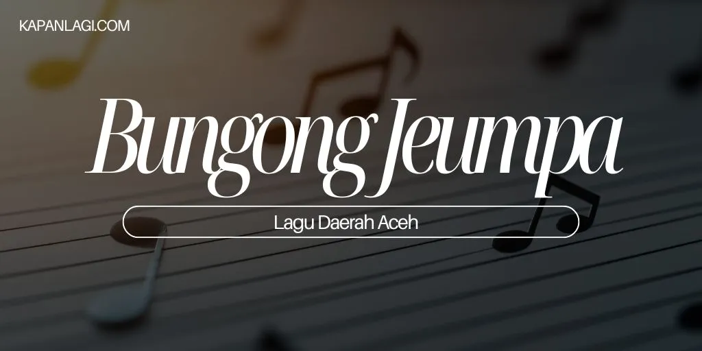 Lagu Daerah Aceh - Bungong Jeumpa