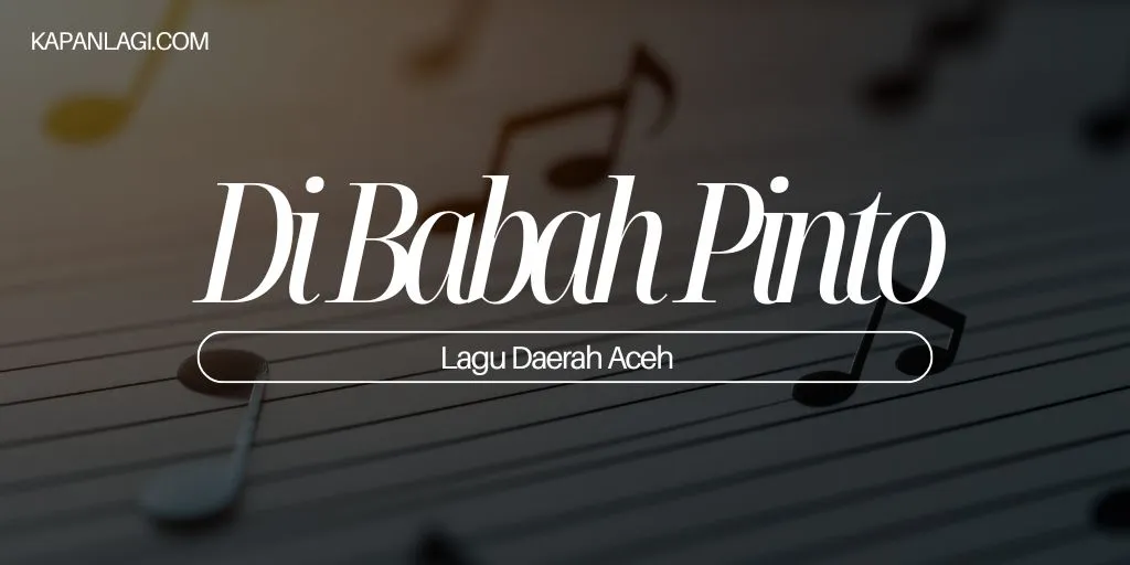 Lagu Daerah Aceh - Di Babah Pinto