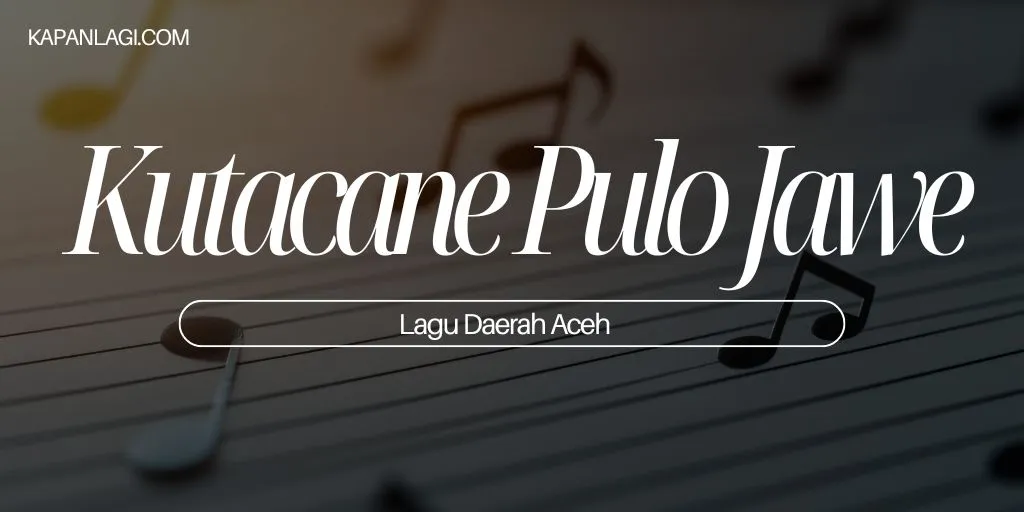 Lagu Daerah Aceh - Kutacane Pulo Jawe