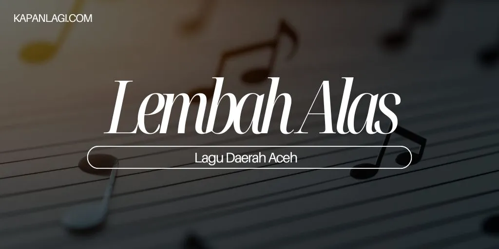 Lagu Daerah Aceh - Lembah Alas