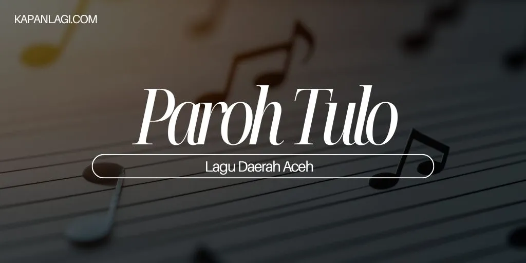 Lagu Daerah Aceh - Paroh Tulo