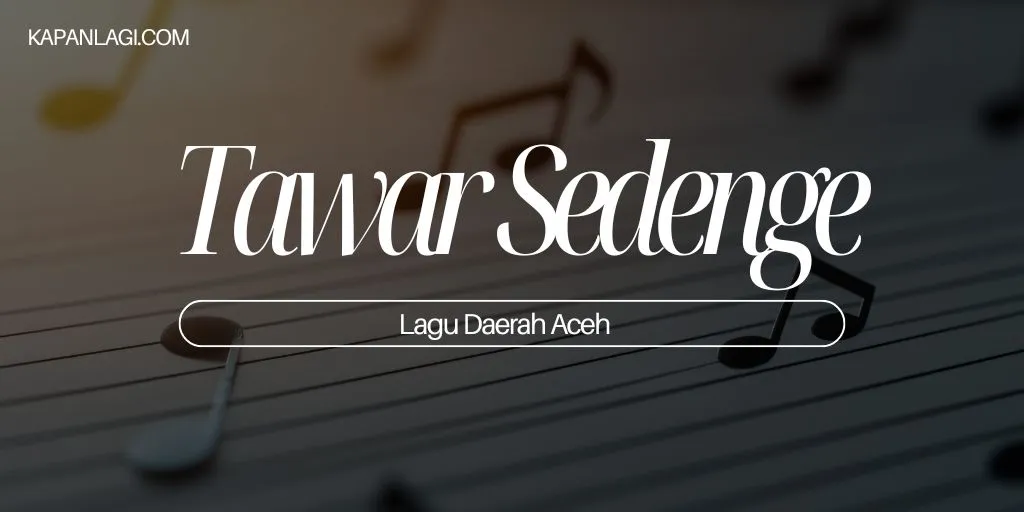 Lagu Daerah Aceh - Tawar Sedenge
