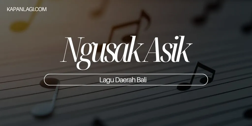 Lagu Daerah Bali - Ngusak Asik
