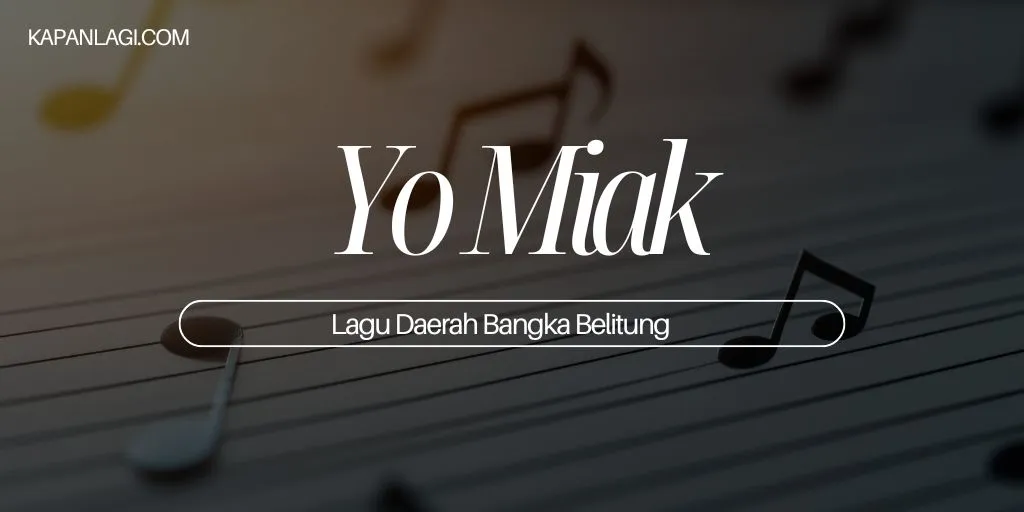 Lagu Daerah Bangka Belitung - Yo Miak