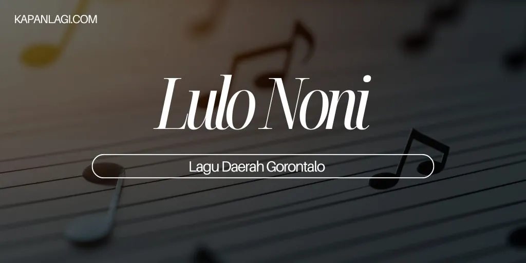 Lagu Daerah Gorontalo - Lulo Noni