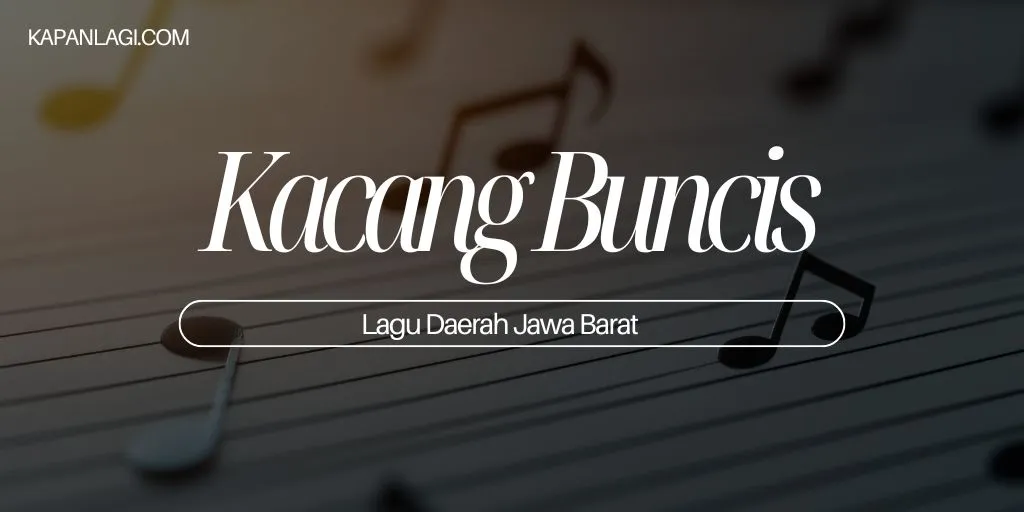 Lagu Daerah Jawa Barat - Kacang Buncis