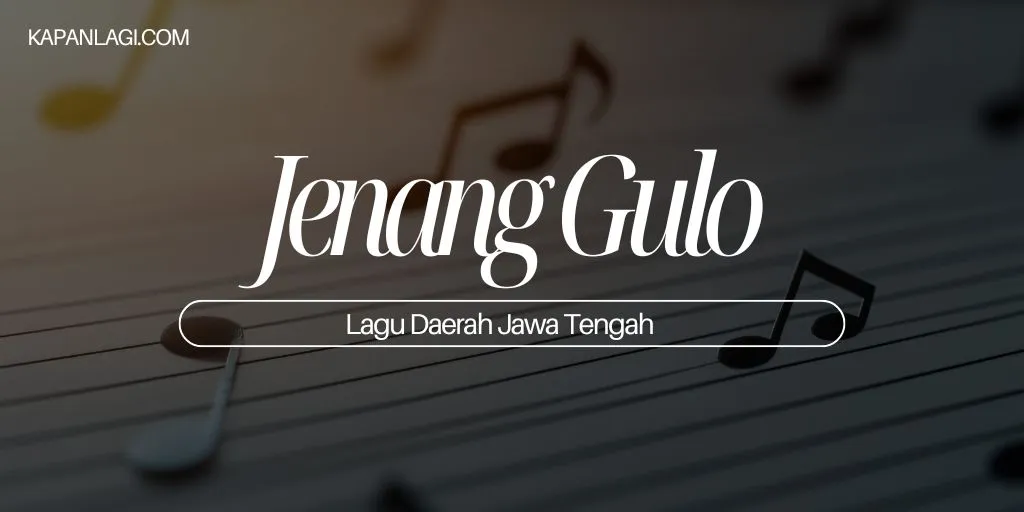 Lagu Daerah Jawa Tengah - Jenang Gulo