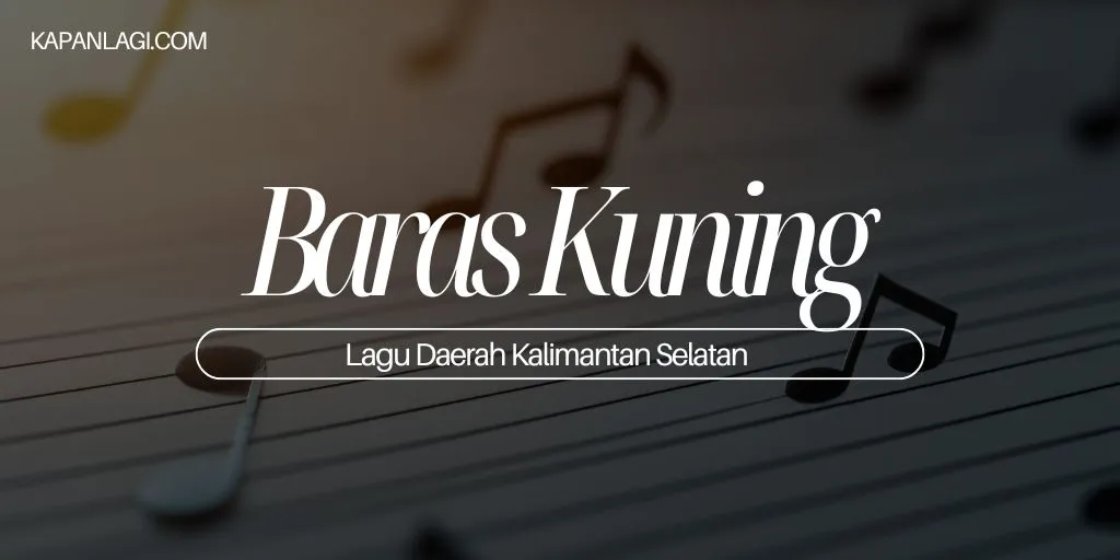 Lirik Baras Kuning - Lagu Daerah Kalimantan Selatan