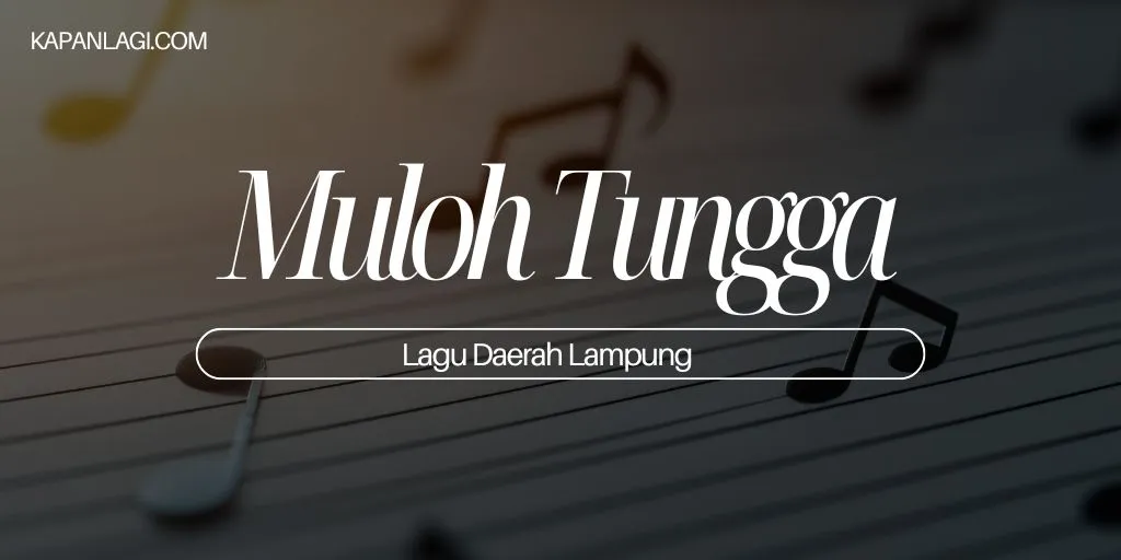 Lagu Daerah Lampung - Muloh Tungga