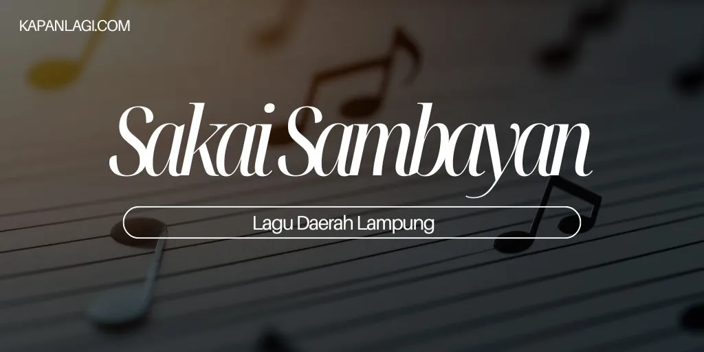 Lagu Daerah Lampung - Sakai Sambayan