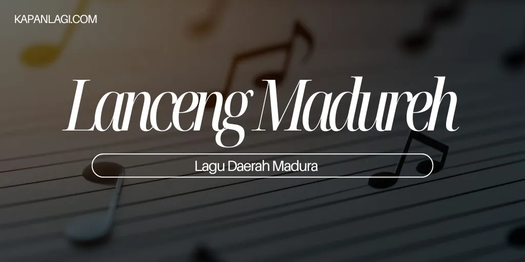 Lagu Daerah Madura - Lanceng Madureh