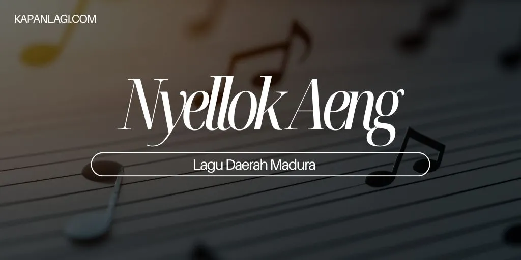 Lagu Daerah Madura - Nyellok Aeng