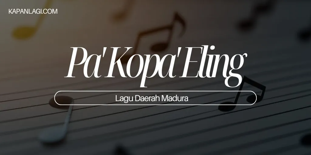 Lagu Daerah Madura - Pa\' Kopa\' Eling