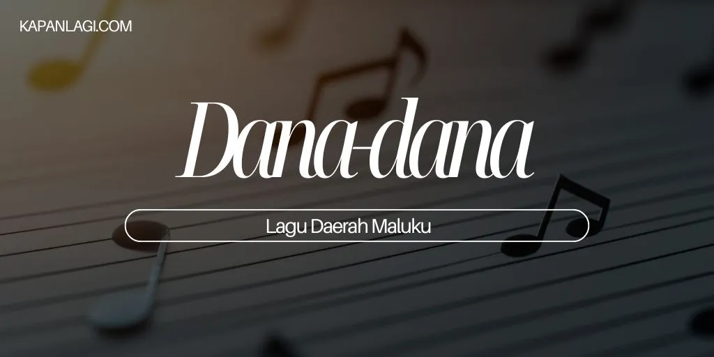 Lagu Daerah Maluku - Dana-dana