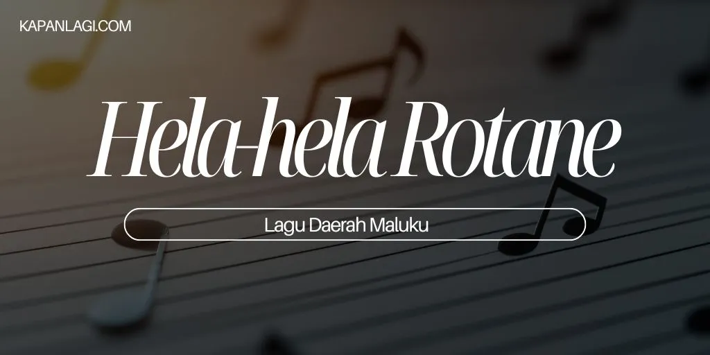 Lagu Daerah Maluku - Hela Hela Rotane