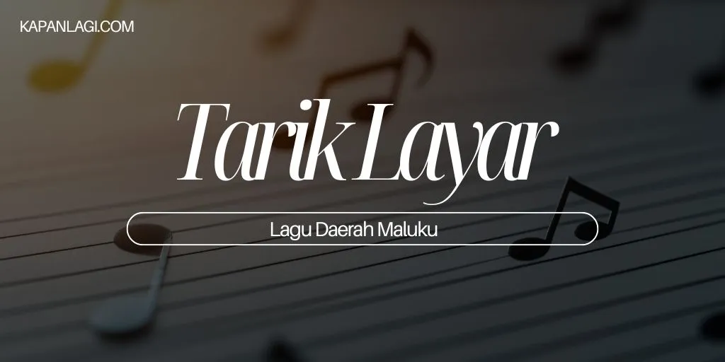Lagu Daerah Maluku - Tarik Layar