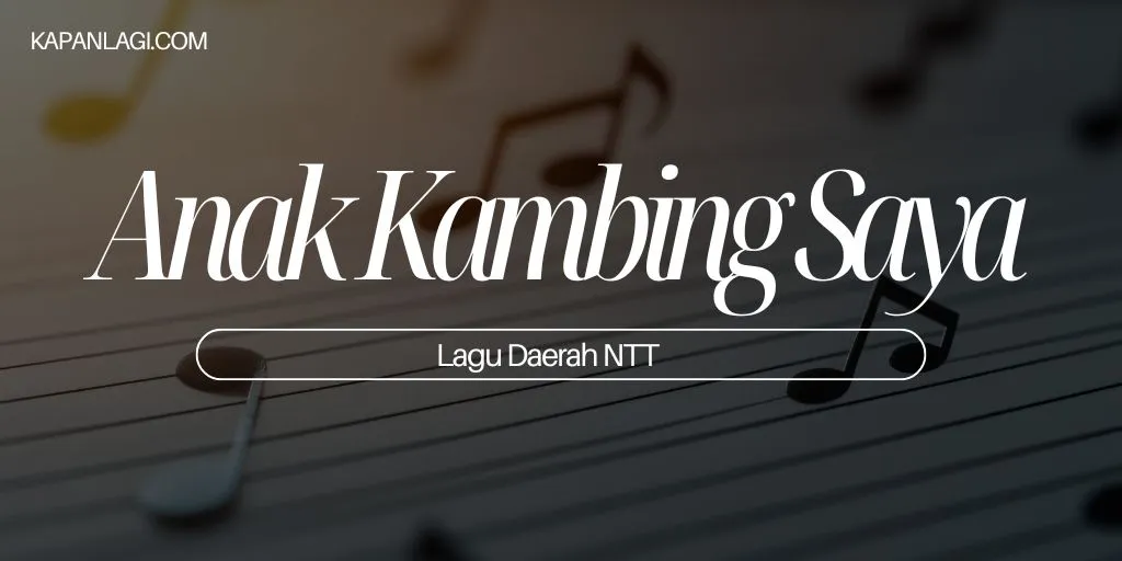 Lagu Daerah NTT - Anak Kambing Saya