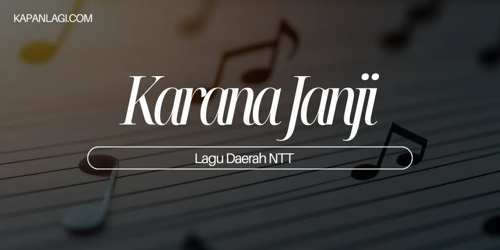 Lagu Daerah NTT - Karana Janji