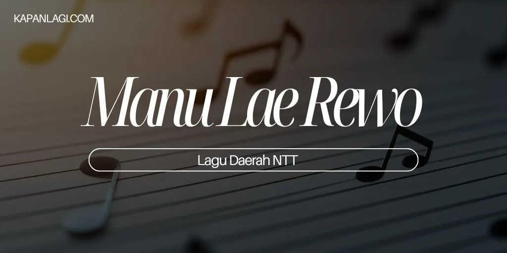Lagu Daerah NTT - Manu Lae Rewo