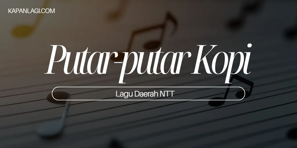 Lagu Daerah NTT - Putar-putar Kopi