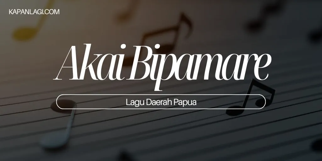 Lagu Daerah Papua - Akai Bipa Mare