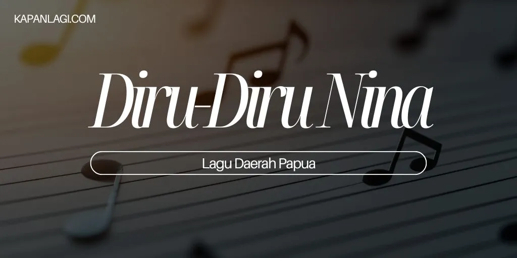 Lagu Daerah Papua - Diru-Diru Nina