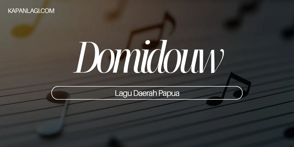 Lagu Daerah Papua - Domidouw