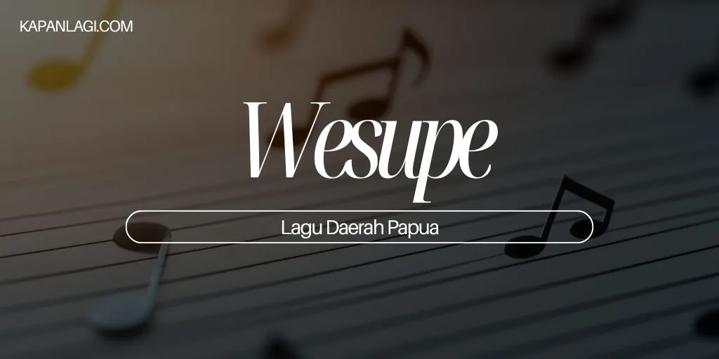 Lagu Daerah Papua - Wesupe