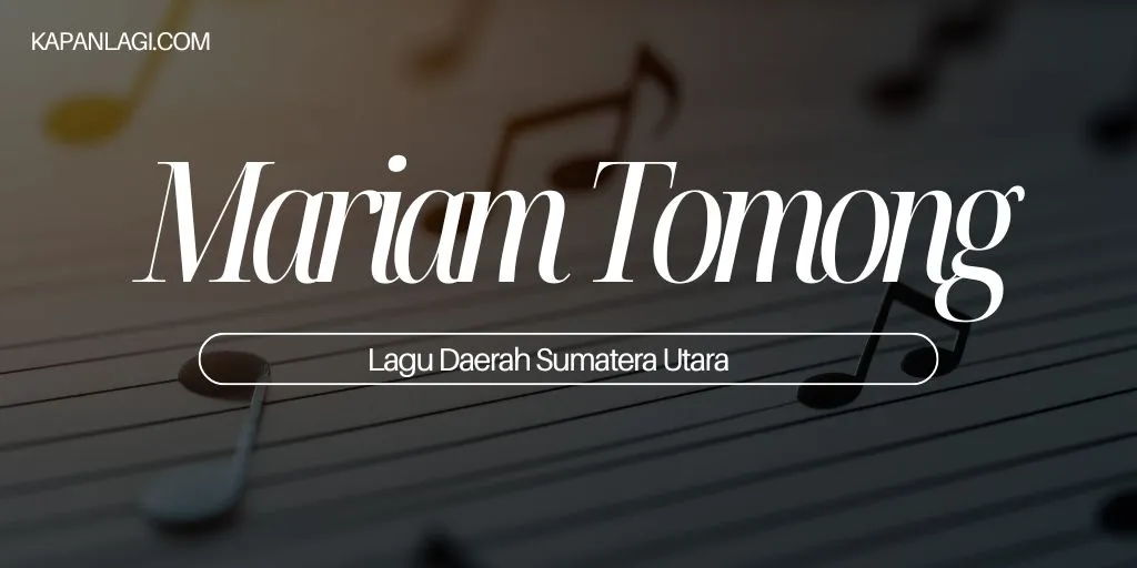 Lagu Daerah Sumatera Utara - Mariam Tomong