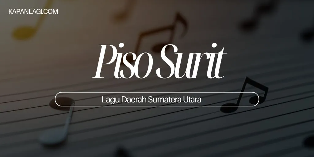 Lagu Daerah Sumatera Utara - Piso Surit