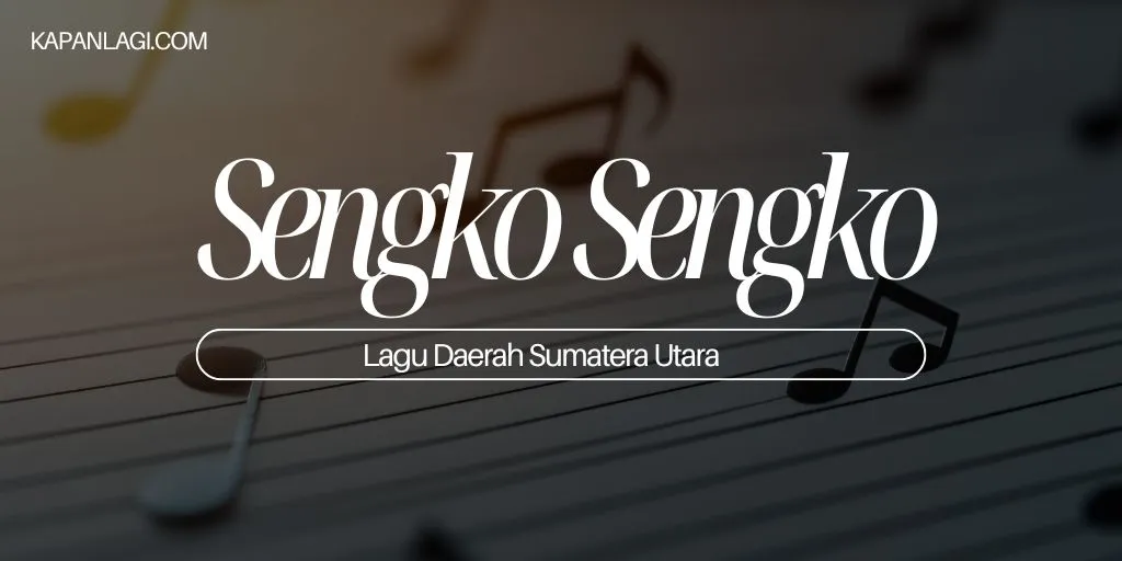 Lagu Daerah Sumatera Utara - Sengko Sengko