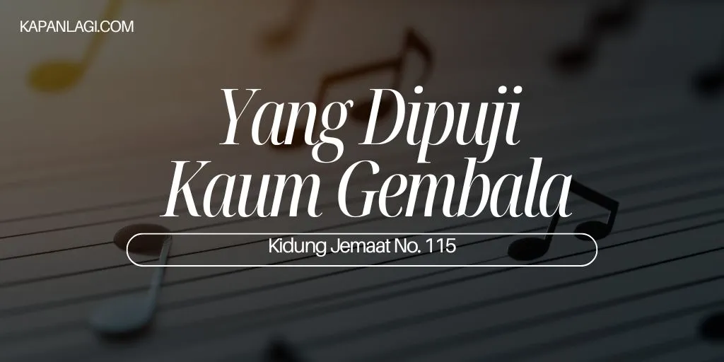 Lirik KJ 116 - Yang Dipuji Kaum Gembala