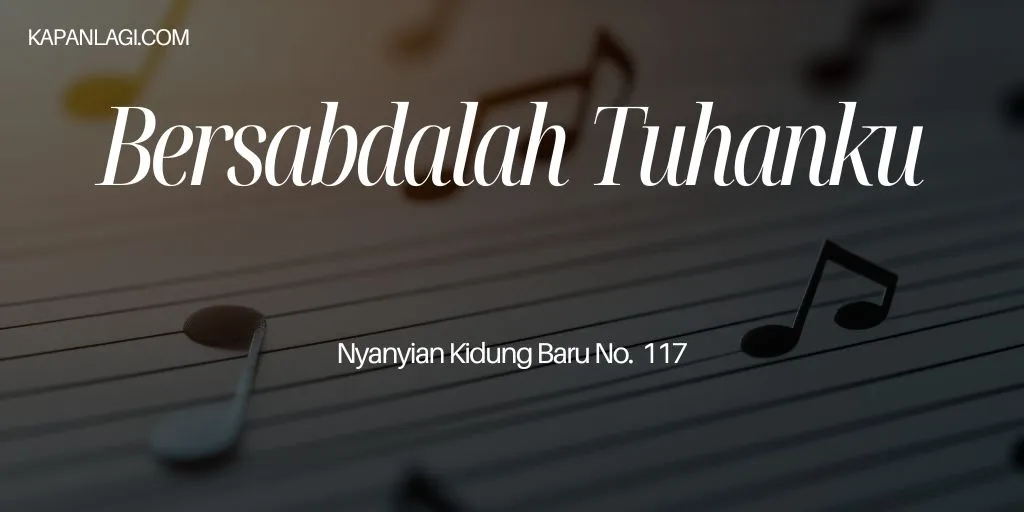 Lirik NKB 117 Bersabdalah Tuhanku