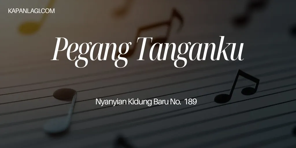 Lirik NKB 187 Pegang Tanganku - Lagu Rohani
