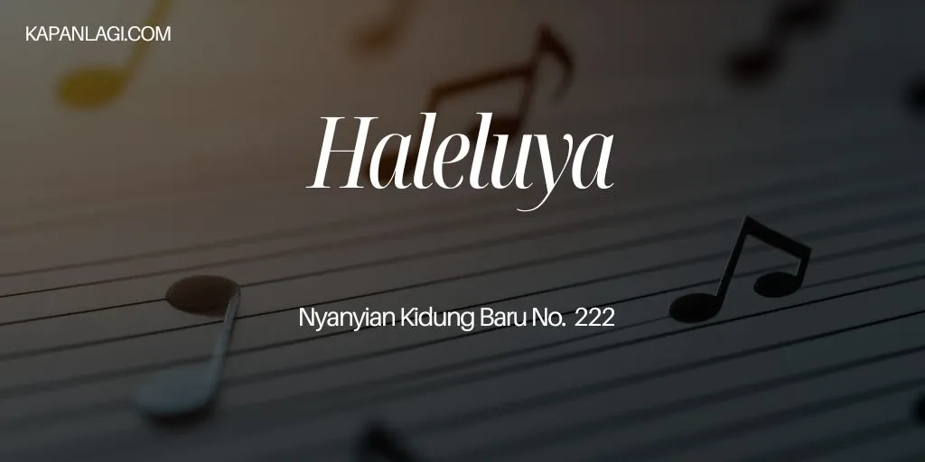 Lirik NKB 222 Haleluya - Lagu Rohani