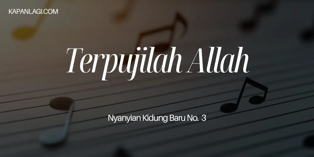 Lirik NKB 3 Terpujilah Allah - Lagu Rohani