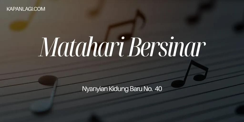 Lirik NKB 40 Matahari Bersinar