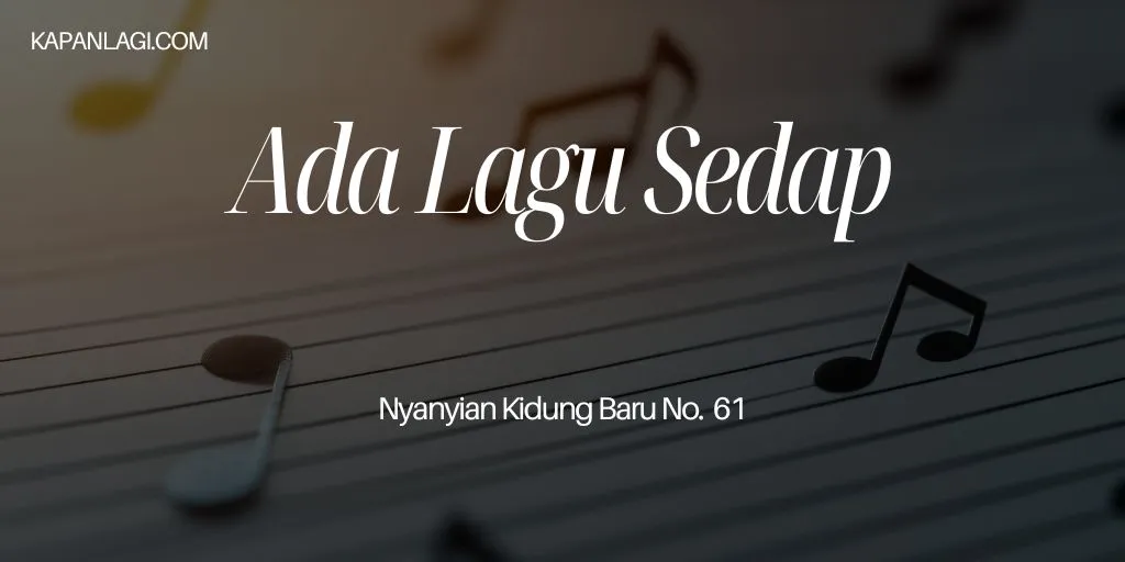 Lirik NKB 61 Ada Lagu Sedap