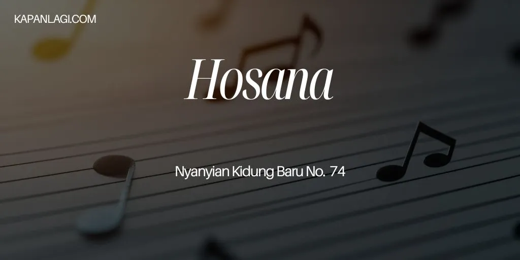 Lirik NKB 74 Hosana - Lagu Rohani
