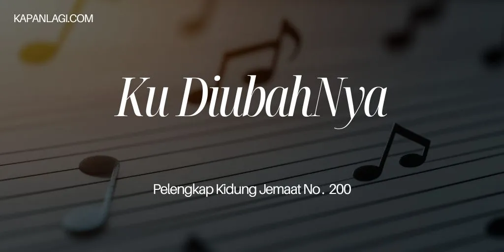 Lirik PKJ 200 Ku DiubahNya