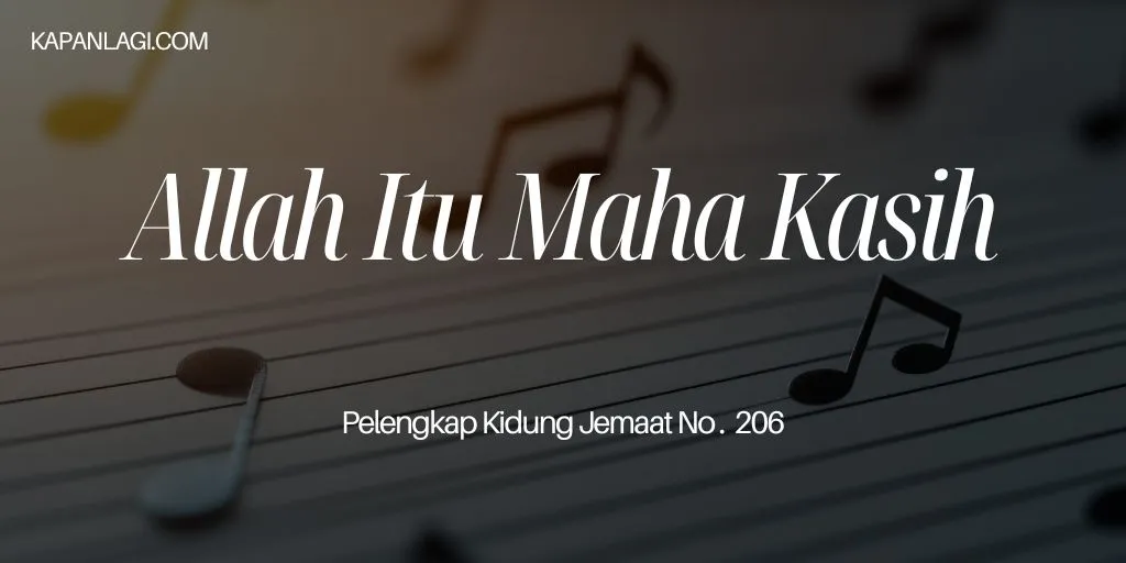 Lirik PKJ 206 Allah Itu Maha Kasih