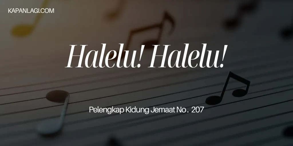 Lirik PKJ 207 Halelu! Halelu! - Lagu Rohani