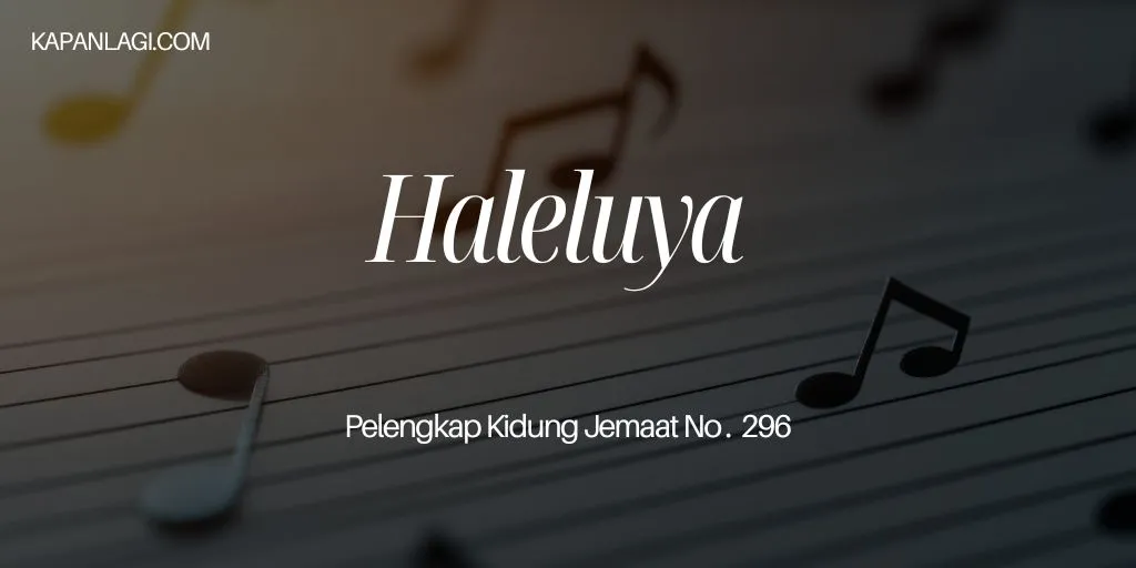 Lirik PKJ 296 Haleluya - Lagu Rohani