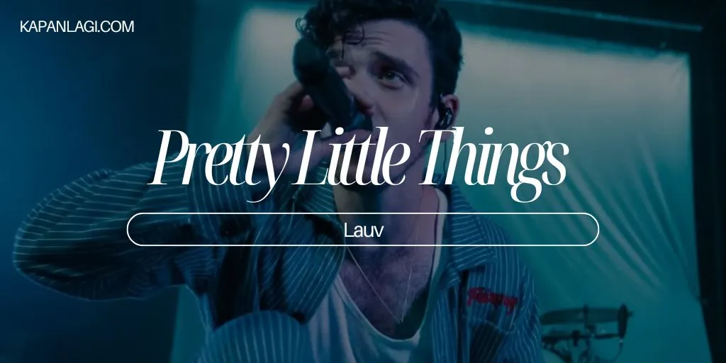 Lirik Pretty Little Things - Lauv