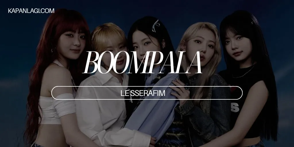 Lirik BOOMPALA - LE SSERAFIM