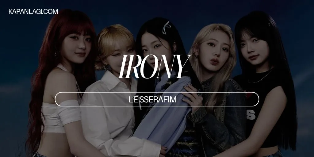 Lirik Irony - LE SSERAFIM